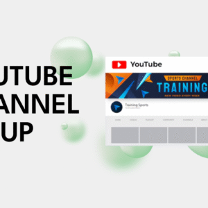YouTube Channel Setup